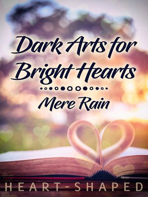 cover image of Dark Arts for Bright Hearts